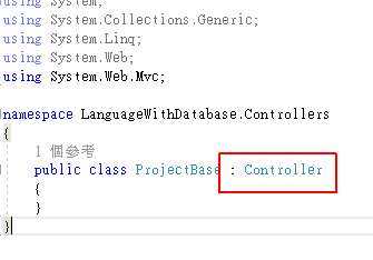 在 ProjectBase 後面增加 : Controller